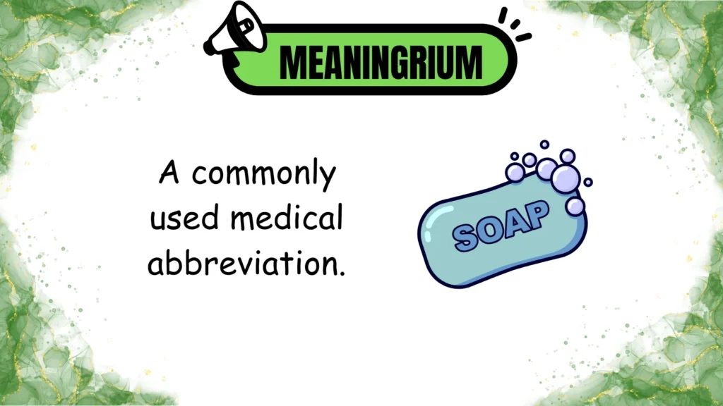 soap notes meaning